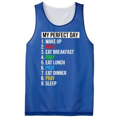 My Perfect Day Praying Funny Gift Cute Prayer Funny Gift Mesh Reversible Basketball Jersey Tank