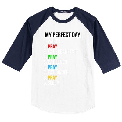 My Perfect Day Praying Funny Gift Cute Prayer Funny Gift Baseball Sleeve Shirt