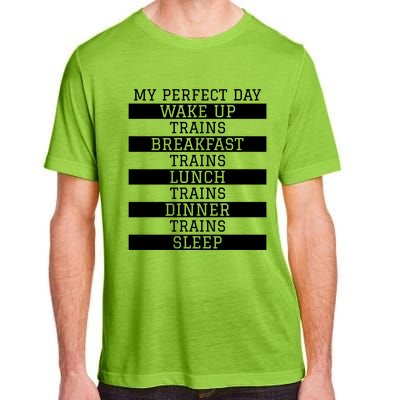 'My Perfect Day' Trains Gift Funny Locomotive Train Lover Gift Adult ChromaSoft Performance T-Shirt