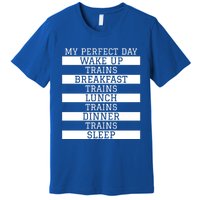 'My Perfect Day' Trains Gift Funny Locomotive Train Lover Gift Premium T-Shirt