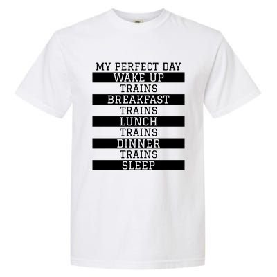 'My Perfect Day' Trains Gift Funny Locomotive Train Lover Gift Garment-Dyed Heavyweight T-Shirt