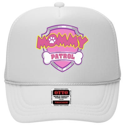 Mom Patrol Dog Mom Dad High Crown Mesh Back Trucker Hat