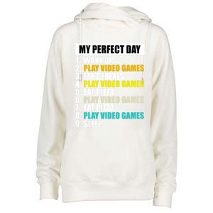 My Perfect Day Play Video Games Eat Pizza Cool Gamer Gaming Gift Womens Funnel Neck Pullover Hood