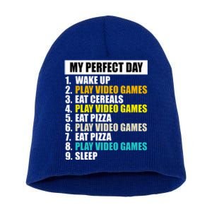 My Perfect Day Play Video Games Eat Pizza Cool Gamer Gaming Gift Short Acrylic Beanie