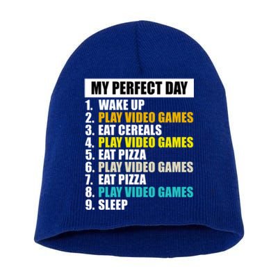 My Perfect Day Play Video Games Eat Pizza Cool Gamer Gaming Gift Short Acrylic Beanie