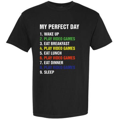 My Perfect Day Gaming Video Gamer Gifts Garment-Dyed Heavyweight T-Shirt