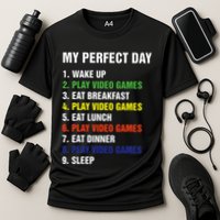 My Perfect Day Gaming Video Gamer Gifts Cooling Performance Crew T-Shirt