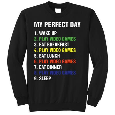 My Perfect Day Gaming Video Gamer Gifts Sweatshirt