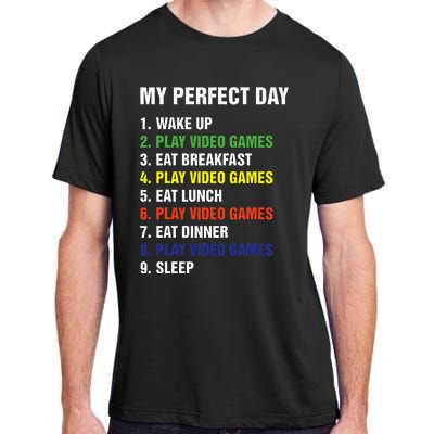 My Perfect Day Gaming Video Gamer Gifts Adult ChromaSoft Performance T-Shirt