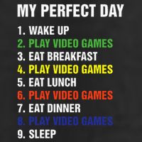 My Perfect Day Gaming Video Gamer Gifts 11oz C Handle Ceramic Mug
