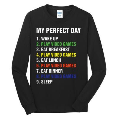 My Perfect Day Gaming Video Gamer Gifts Tall Long Sleeve T-Shirt