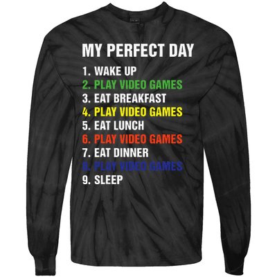 My Perfect Day Gaming Video Gamer Gifts Tie-Dye Long Sleeve Shirt