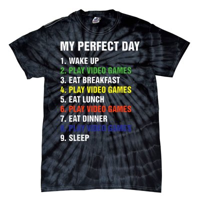 My Perfect Day Gaming Video Gamer Gifts Tie-Dye T-Shirt