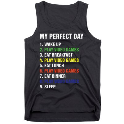 My Perfect Day Gaming Video Gamer Gifts Tank Top