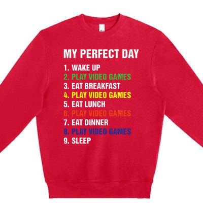 My Perfect Day Gaming Video Gamer Gifts Premium Crewneck Sweatshirt