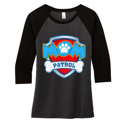 Mom Patrol Dog Mom Dad Funny Gift Birthday Party Women's Tri-Blend 3/4-Sleeve Raglan Shirt