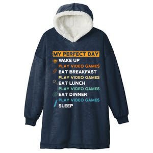 My Perfect Day Video Games For Gamers Gift Hooded Wearable Blanket