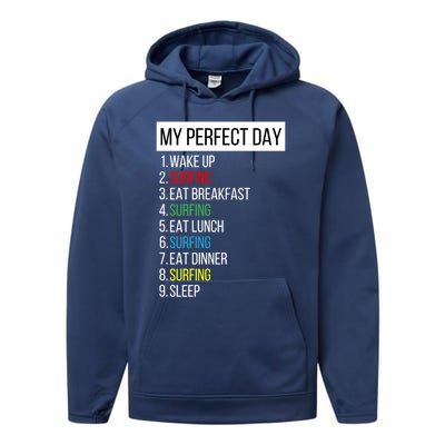 My Perfect Day Surfing Gift Performance Fleece Hoodie