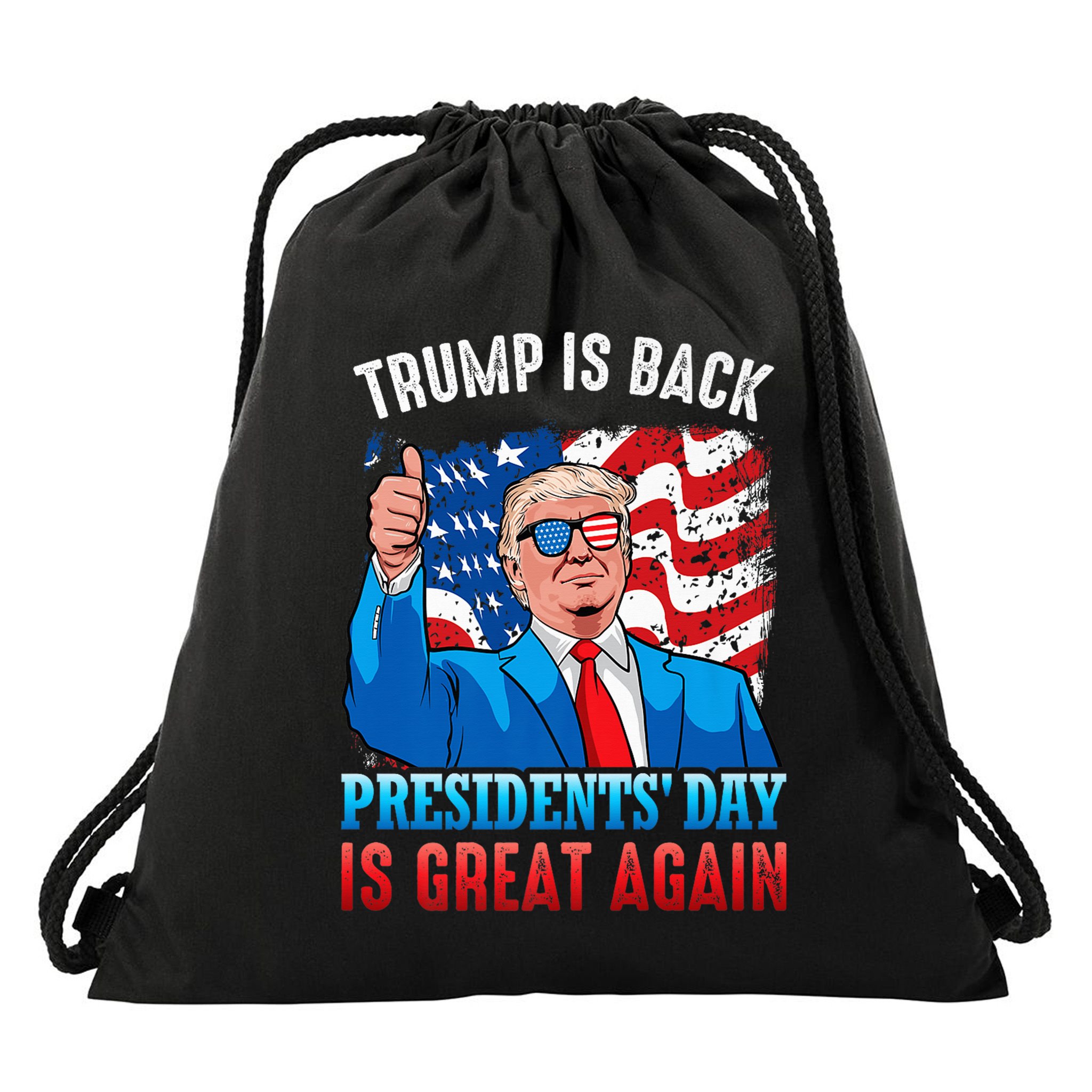 Make PresidentS Day Great Again President Trump Usa America Drawstring Bag