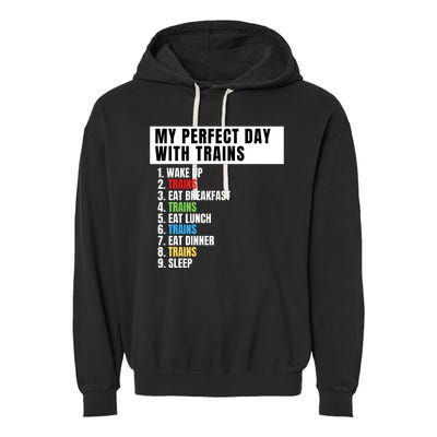 My Perfect Day Trains, Funny Locomotive & Railroad Lover Garment-Dyed Fleece Hoodie