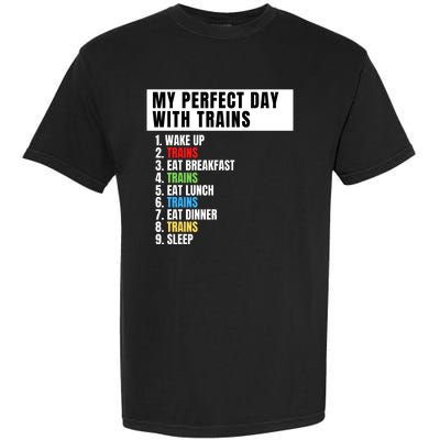 My Perfect Day Trains, Funny Locomotive & Railroad Lover Garment-Dyed Heavyweight T-Shirt