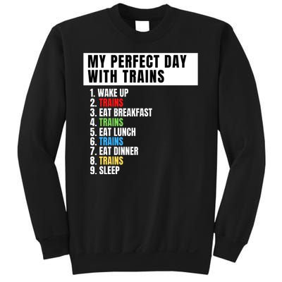 My Perfect Day Trains, Funny Locomotive & Railroad Lover Sweatshirt