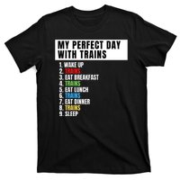 My Perfect Day Trains, Funny Locomotive & Railroad Lover T-Shirt