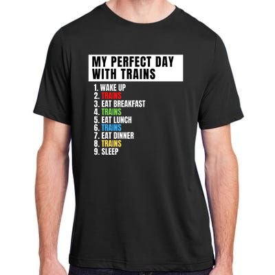 My Perfect Day Trains, Funny Locomotive & Railroad Lover Adult ChromaSoft Performance T-Shirt