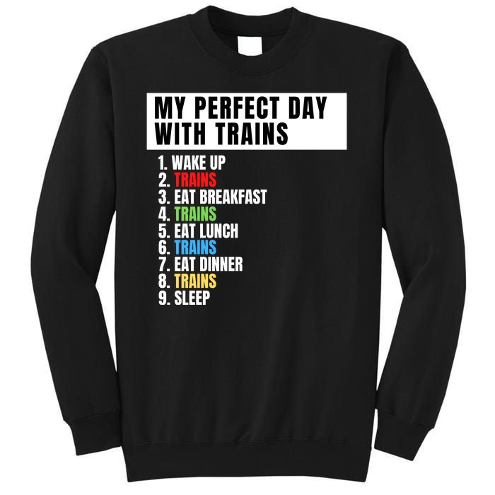 My Perfect Day Trains, Funny Locomotive & Railroad Lover Tall Sweatshirt