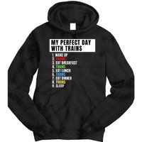 My Perfect Day Trains, Funny Locomotive & Railroad Lover Tie Dye Hoodie