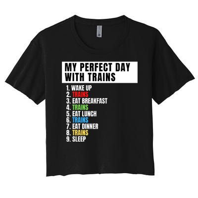 My Perfect Day Trains, Funny Locomotive & Railroad Lover Women's Crop Top Tee