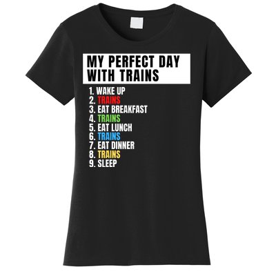 My Perfect Day Trains, Funny Locomotive & Railroad Lover Women's T-Shirt