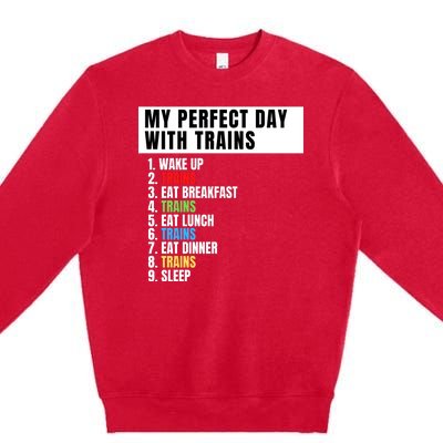 My Perfect Day Trains, Funny Locomotive & Railroad Lover Premium Crewneck Sweatshirt