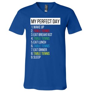 My Perfect Day Table Tennis Cute Gift V-Neck T-Shirt