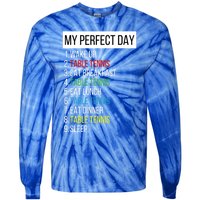 My Perfect Day Table Tennis Cute Gift Tie-Dye Long Sleeve Shirt