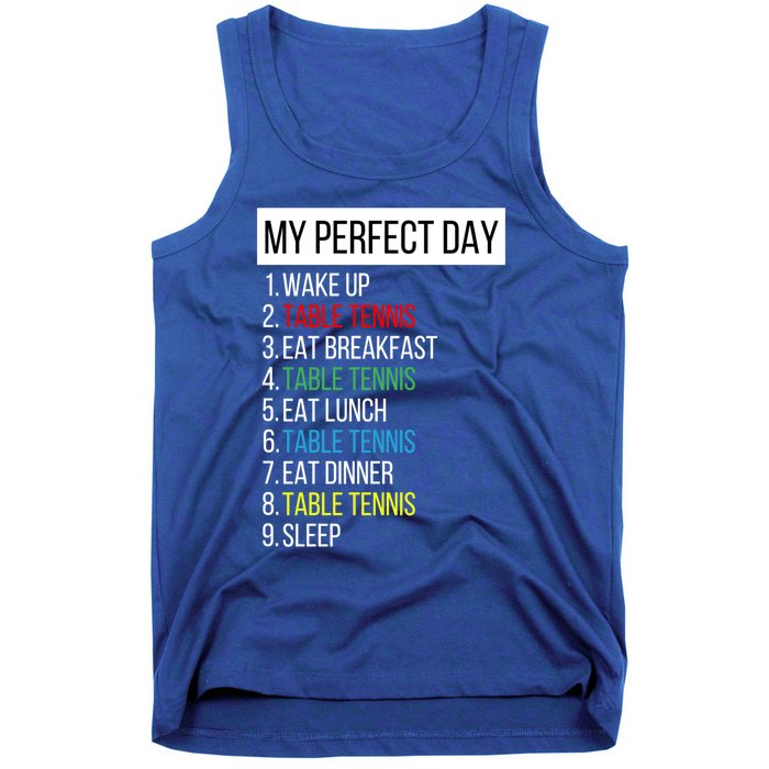 My Perfect Day Table Tennis Cute Gift Tank Top