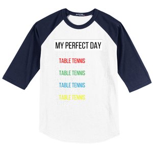 My Perfect Day Table Tennis Cute Gift Baseball Sleeve Shirt