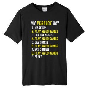 My Perfect Day Video Games Gamer Funny Cool Design Great Gift Tall Fusion ChromaSoft Performance T-Shirt