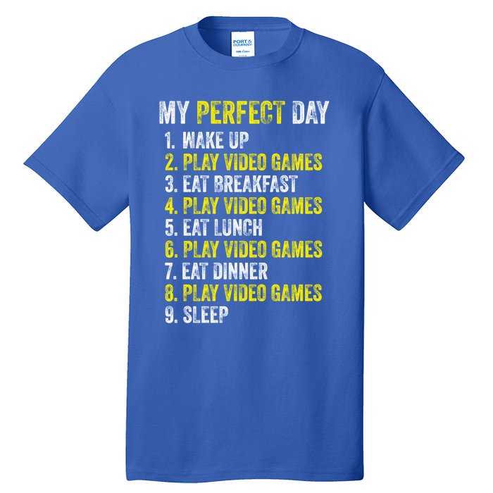 My Perfect Day Video Games Gamer Funny Cool Design Great Gift Tall T-Shirt