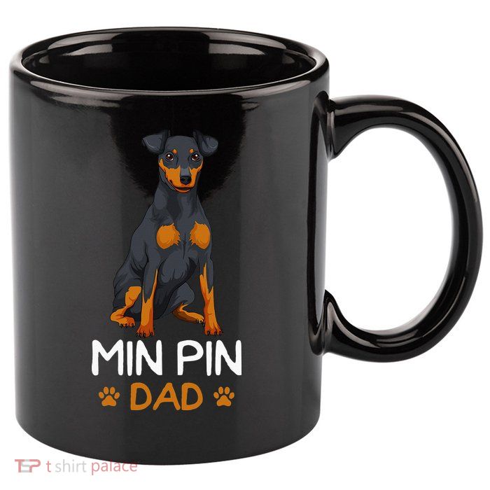 Min Pin Dad Miniature Pinscher Dog Father Father´s Day 11oz C Handle Ceramic Mug