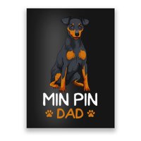 Min Pin Dad Miniature Pinscher Dog Father Father´s Day Poster