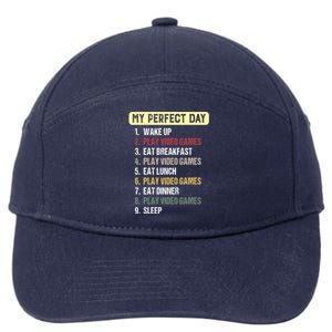 My Perfect Day Video Games Gift My Perfect Day Gift 7-Panel Snapback Hat