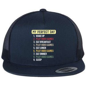 My Perfect Day Video Games Gift My Perfect Day Gift Flat Bill Trucker Hat