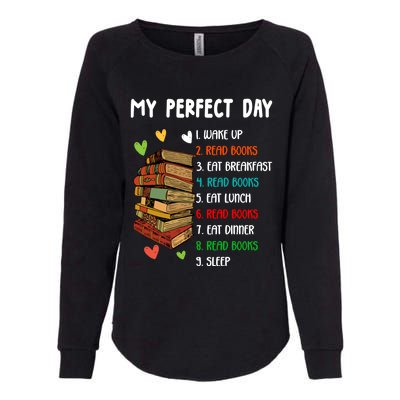 My Perfect Day Read Books Funny Reading Book Lover Gift Womens California Wash Sweatshirt