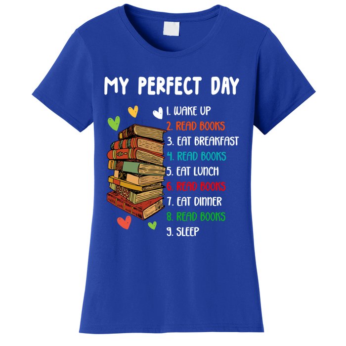 My Perfect Day Read Books Funny Reading Book Lover Gift Women's T-Shirt