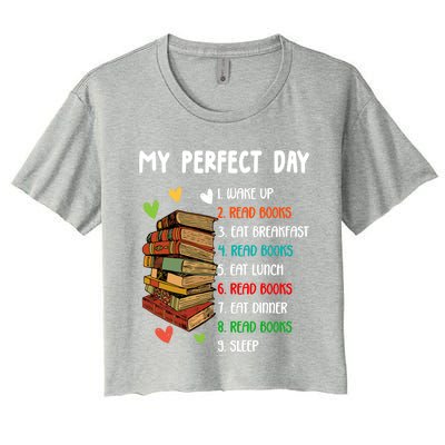 My Perfect Day Read Books Funny Reading Book Lover Gift Women's Crop Top Tee