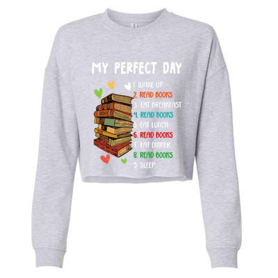 My Perfect Day Read Books Funny Reading Book Lover Gift Cropped Pullover Crew