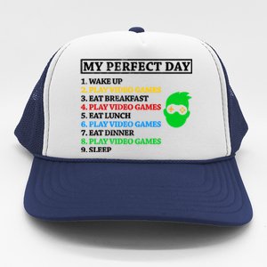 My Perfect Day Video Games Funny Gift Trucker Hat