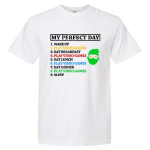 My Perfect Day Video Games Funny Gift Garment-Dyed Heavyweight T-Shirt