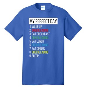 My Perfect Day Cheerleading Gift Tall T-Shirt